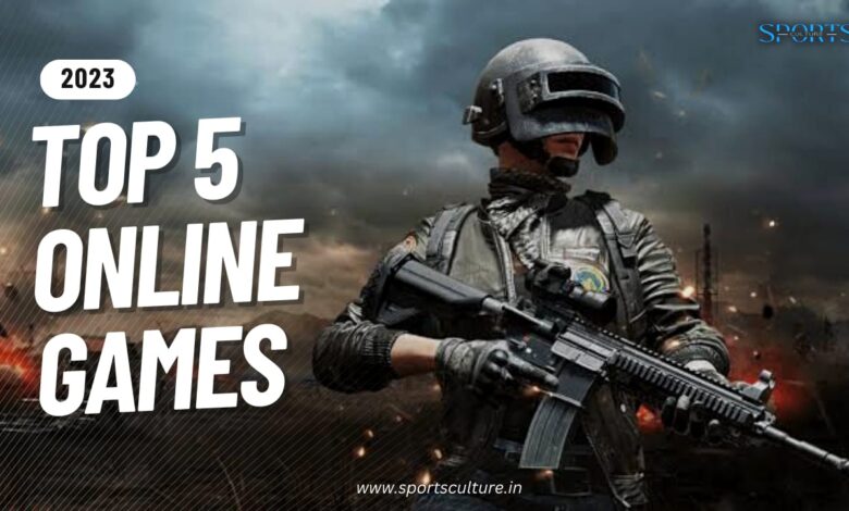 Top 5 Online Games 2023 [Most Popular]