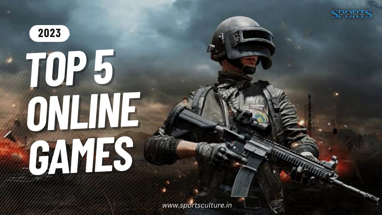 Top 5 Online Games 2023 [Most Popular]