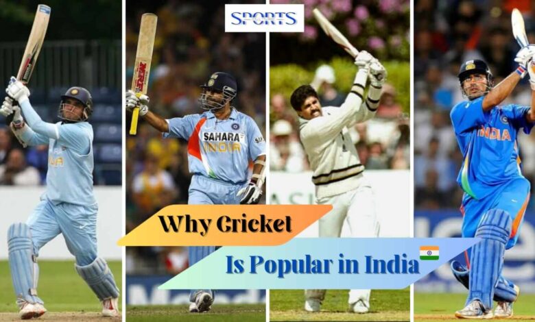 Why cricket is so popular in India